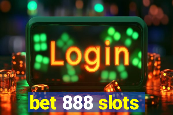 bet 888 slots